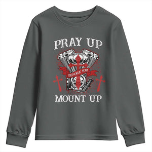 Christian Biker Youth Sweatshirt Pray Up Before You Mount Up Faith TS02 Dark Heather Print Your Wear