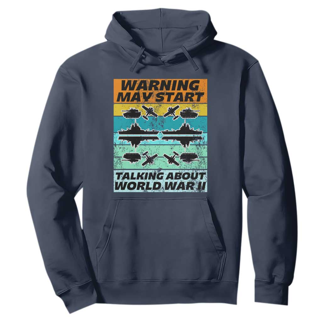 Retro World War 2 Memorabilia Hoodie May Start Talking About WWII WW2 Gear TS02 Navy Print Your Wear