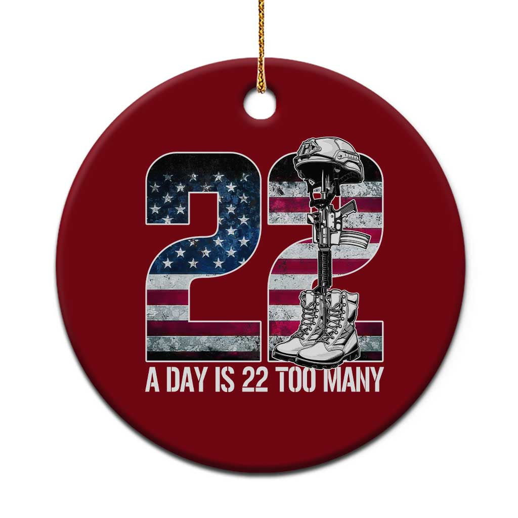 Veteran Suicide Awareness Ceramic Ornament 22 A Day is 22 Too Many Veteran Lives Matter TS02 1pc Red Print Your Wear