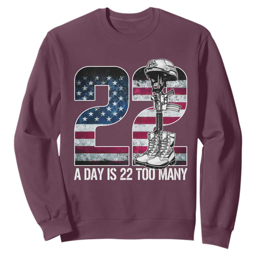Veteran Suicide Awareness Sweatshirt 22 A Day is 22 Too Many Veteran Lives Matter TS02 Maroon Print Your Wear