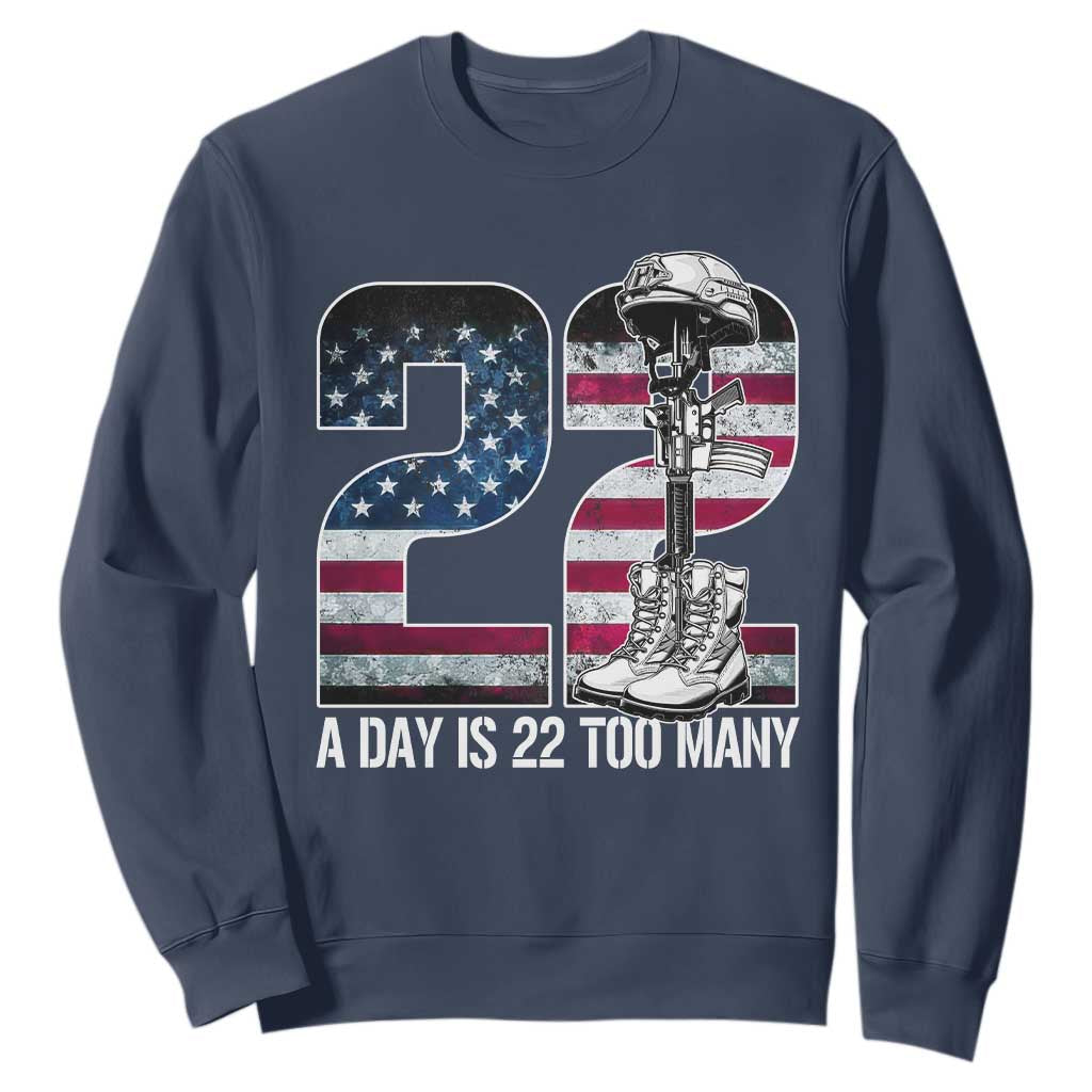 Veteran Suicide Awareness Sweatshirt 22 A Day is 22 Too Many Veteran Lives Matter TS02 Navy Print Your Wear