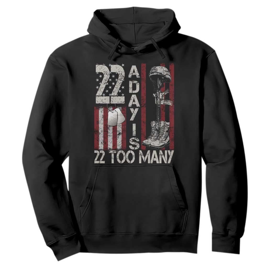 Veteran Suicide Awareness Hoodie 22 A Day Is 22 Too Many TS02 Black Print Your Wear