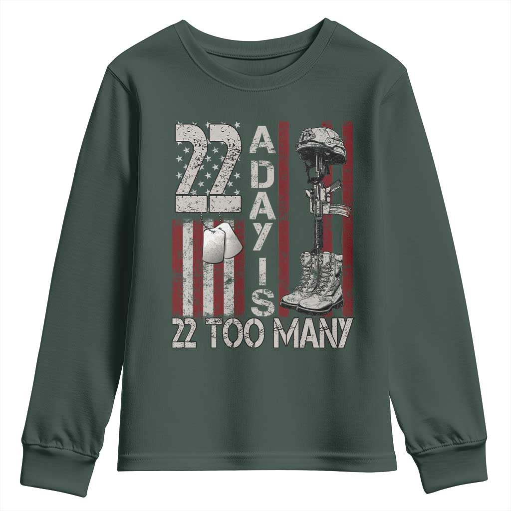 Veteran Suicide Awareness Youth Sweatshirt 22 A Day Is 22 Too Many TS02 Dark Forest Green Print Your Wear