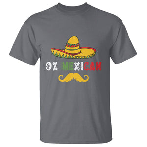 Funny Cinco De Mayo T Shirt 0% Mexican With Sombrero TS02 Charcoal Printyourwear