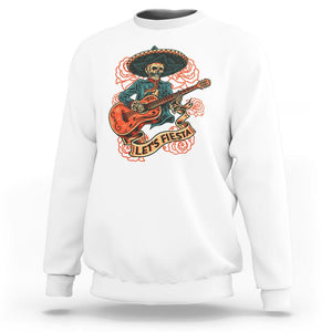 Day of the Dead Sweatshirt Mexican Skeleton With Guitar Machiari Musican Let's Fiesta Dia De Los Muertos TS02 White Printyourwear