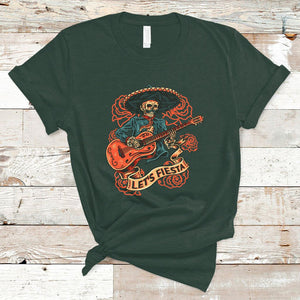 Day of the Dead T Shirt Mexican Skeleton With Guitar Machiari Musican Let's Fiesta Dia De Los Muertos TS02 Dark Forest Green Printyourwear