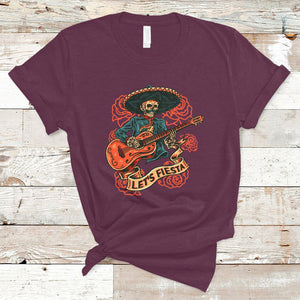 Day of the Dead T Shirt Mexican Skeleton With Guitar Machiari Musican Let's Fiesta Dia De Los Muertos TS02 Maroon Printyourwear