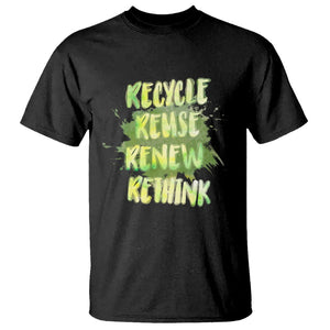 Earth Day T Shirt Recycle Reuse Renew Rethink The Four Rs Go Green TS02 Black Printyourwear