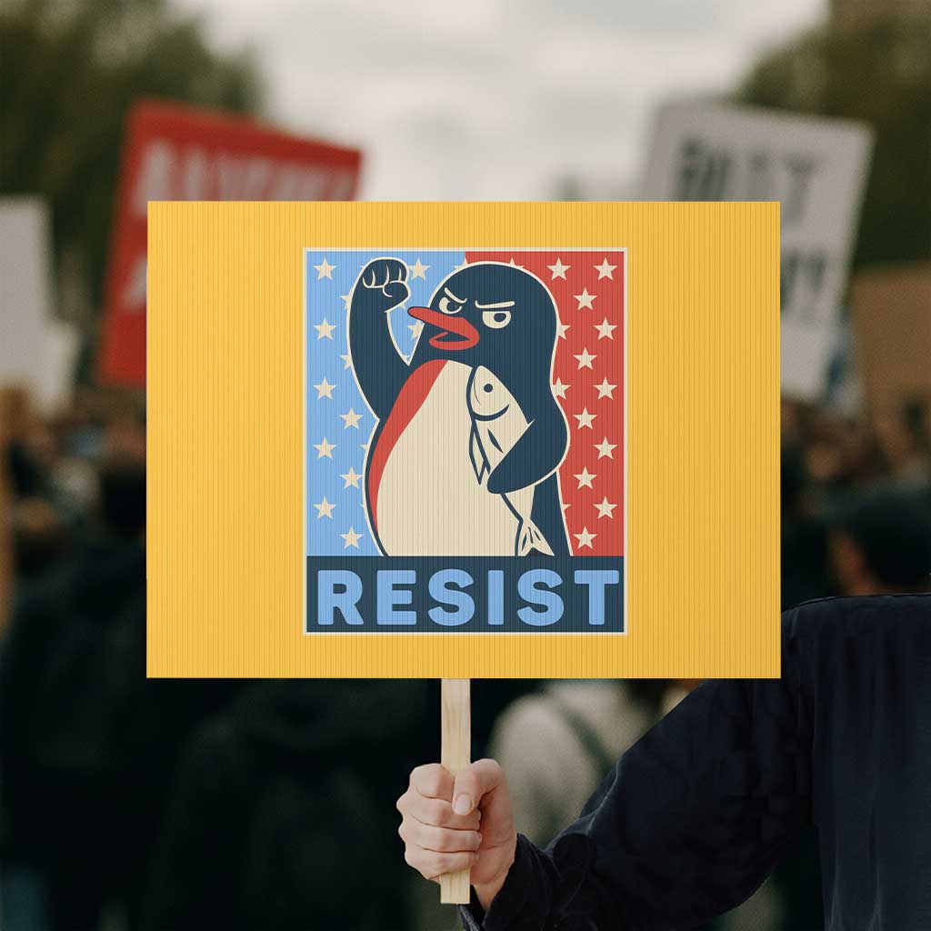 Funny Penguin Resist Graphic Protest Sign Resist Protest Against Tariffs TS02 Horizontal 18