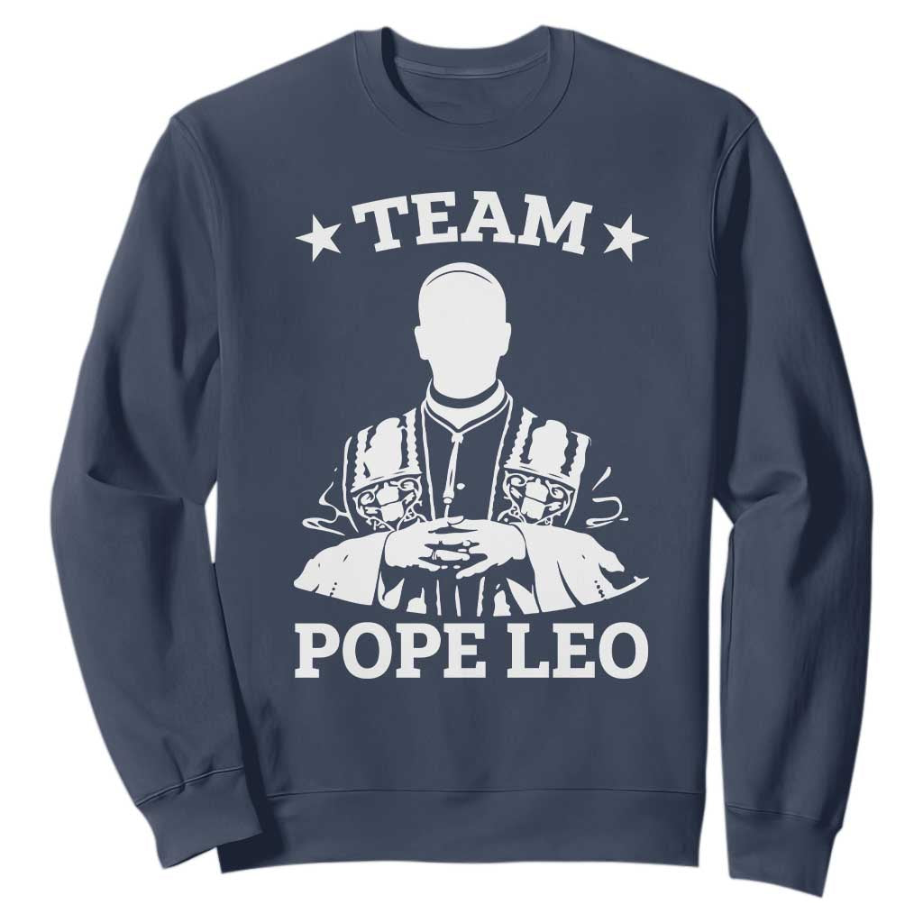 Team Pope Leo XIV Sweatshirt Vintage Catholic Faith Historical Religious Support TS02 Navy Print Your Wear