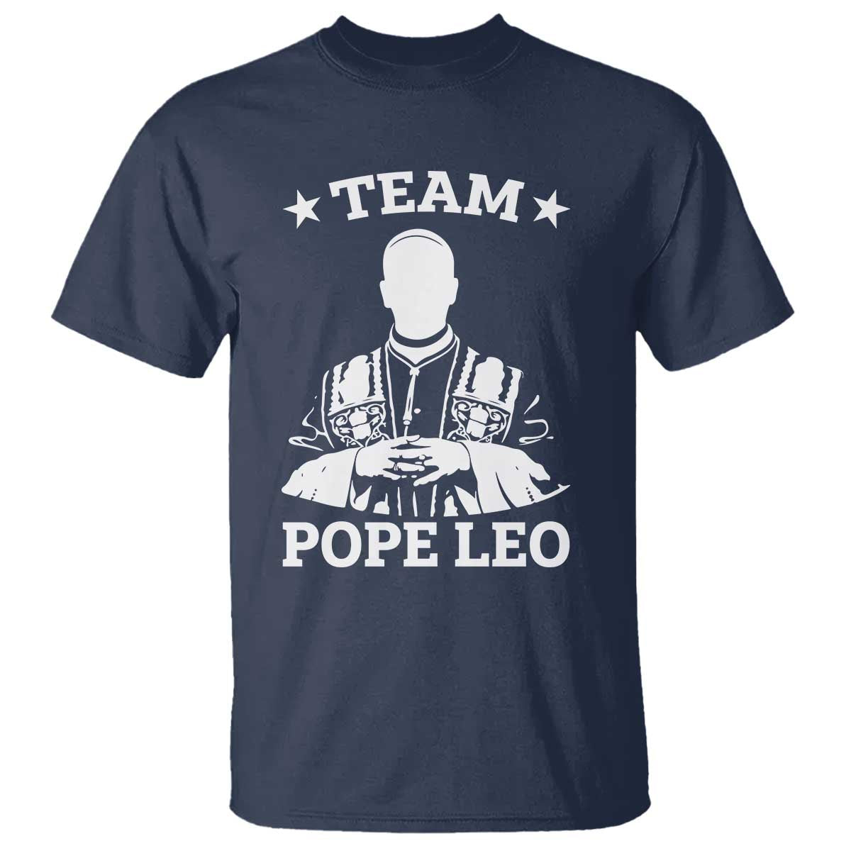 Team Pope Leo XIV T Shirt Vintage Catholic Faith Historical Religious Support TS02 Navy Print Your Wear