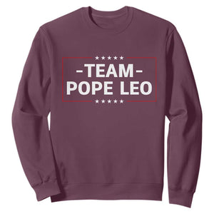 Team Pope Leo XIV Sweatshirt Catholic Pride Religious Faith Solidarity TS02 Maroon Print Your Wear