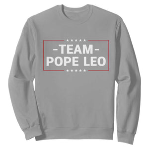 Team Pope Leo XIV Sweatshirt Catholic Pride Religious Faith Solidarity TS02 Sport Gray Print Your Wear