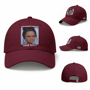 Funny You Rushed Through Your Test Doll Face Meme Baseball Cap Teacher Reaction Humor Testing Day TS02 Baseball Cap Universal Fit Maroon Print Your Wear