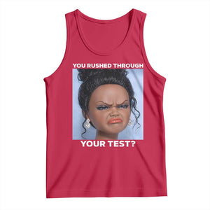 Funny You Rushed Through Your Test Doll Face Meme Tank Top Teacher Reaction Humor Testing Day TS02 Red Print Your Wear
