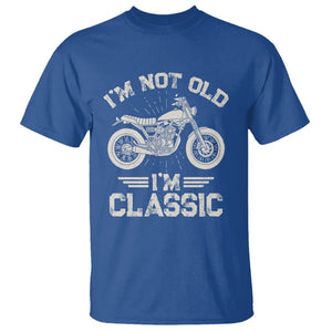 Motorbike Lover T Shirt I'm Not Old I'm Classic Motorcycle Graphic Biker TS02 Royal Blue Print Your Wear