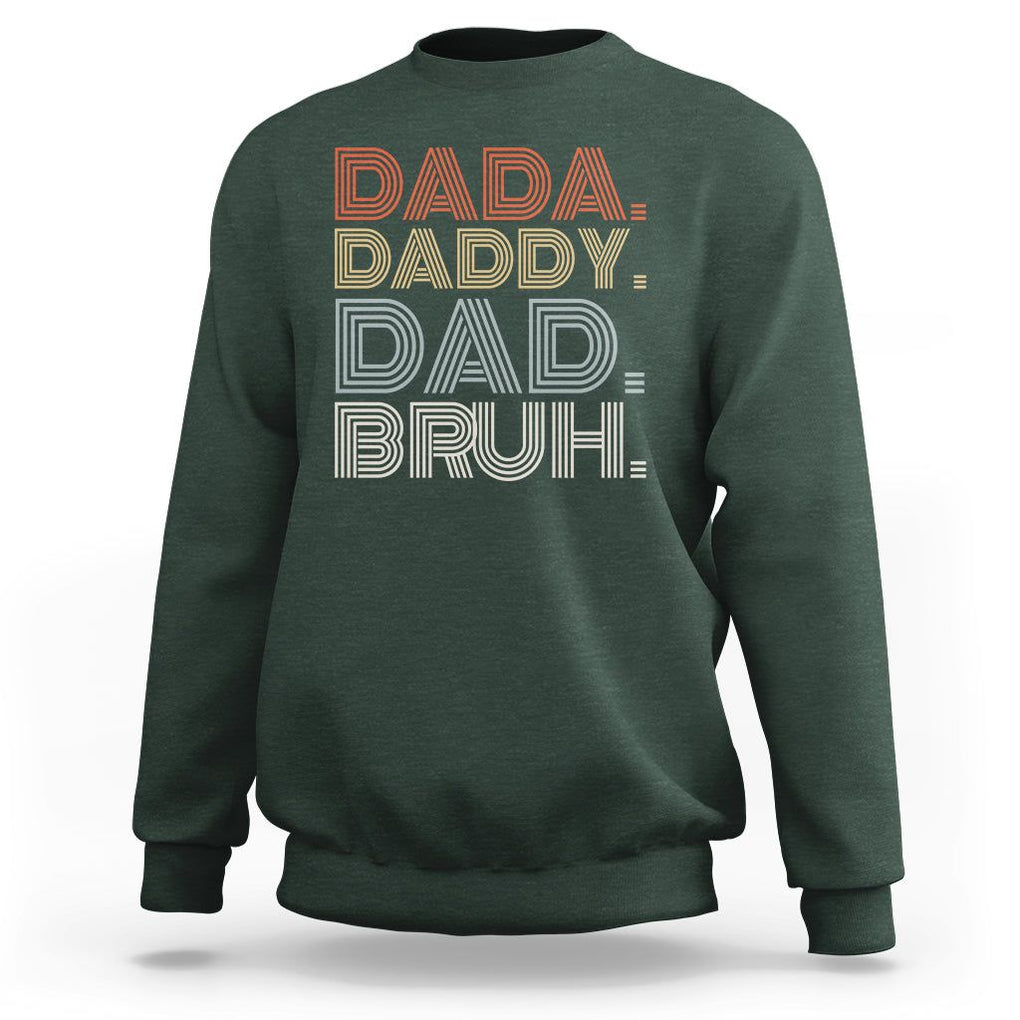 Funny Dad Sweatshirt Dada Daddy Dad Bruh Father's Day TS02 Dark Forest Green Print Your Wear