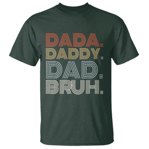 Funny Dad T Shirt Dada Daddy Dad Bruh Father's Day TS02 Dark Forest Green Print Your Wear