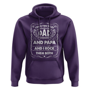 Funny Dad Hoodie I Have Two Titles Dad And Papa Father's Day Gag Gifts TS02 Purple Print Your Wear