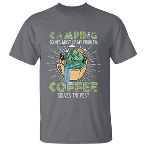 Funny Camper T Shirt Camping Solves Most Of My Problems Coffee Solves Rest TS02 Charcoal Print Your Wear