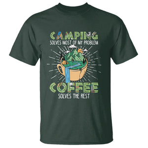 Funny Camper T Shirt Camping Solves Most Of My Problems Coffee Solves Rest TS02 Dark Forest Green Print Your Wear