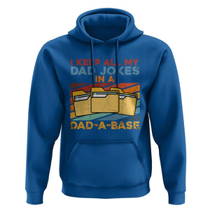 Dad Joke Hoodie I Keep All My Dad Jokes In A Dad-A-Base Funny Father's Day TS02 Royal Blue Print Your Wear