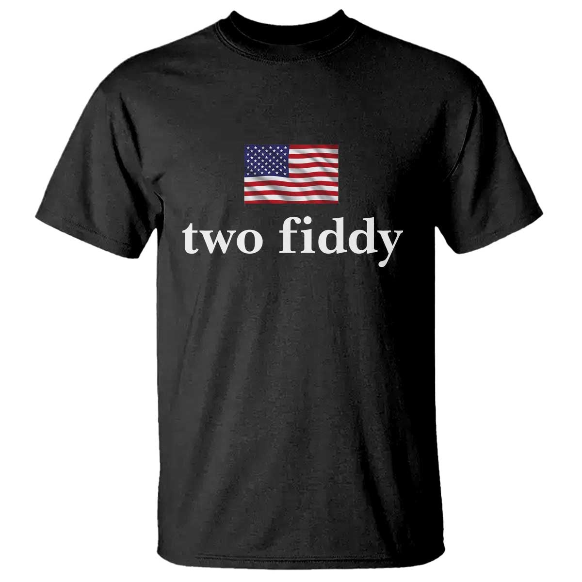 Two Fiddy America 250th Anniversary Minimalist T Shirt Funny US American Flag Slang 1776 to 2026 Semiquincentennial TS02 Black Print Your Wear