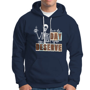 Funny Quotes Hoodie Have The Day You Deserve Karma Sarcastic Skeleton TS02 Navy Printyourwear