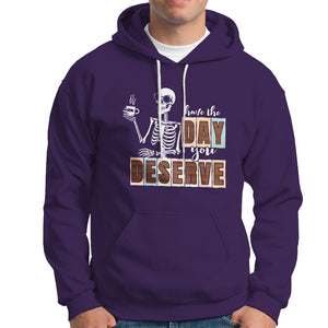 Funny Quotes Hoodie Have The Day You Deserve Karma Sarcastic Skeleton TS02 Purple Printyourwear