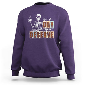 Funny Quotes Sweatshirt Have The Day You Deserve Karma Sarcastic Skeleton TS02 Purple Printyourwear