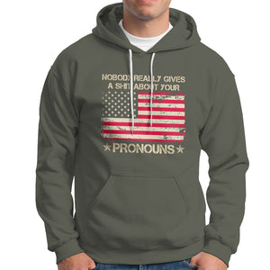 Funny Pronoun Hoodie Nobody Really Gives A Shit About Your Pronouns Distressed American Flag TS02 Printyourwear