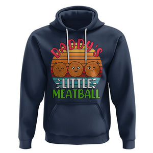 Daddy's Little Meatball Hoodie Dad's Favorite Child Father's Day TS02 Navy Printyourwear