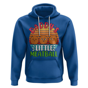 Daddy's Little Meatball Hoodie Dad's Favorite Child Father's Day TS02 Royal Blue Printyourwear