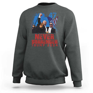 Trump Raised Fist Sweatshirt Never Surrender Support President 45 47 TS02 Dark Heather Print Your Wear