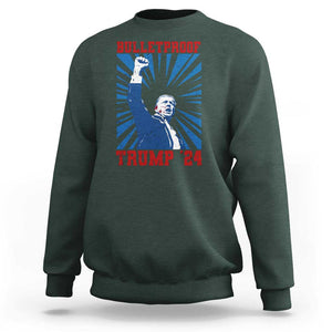 Strong Trump 2024 Sweatshirt Bulletproof Raised Fist Not Today President 45 47 TS02 Dark Forest Green Print Your Wear