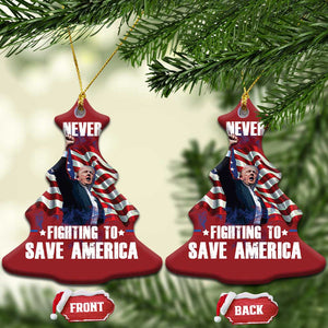 Trump Raised Fist Christmas Ornament He'll Never Stop Fighting To Save America TS02 Christmas Tree Red Print Your Wear