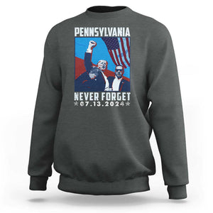 Trump Raised Fist Sweatshirt Butler Pennsylvania Never Forget July 13 2024 TS02 Dark Heather Print Your Wear