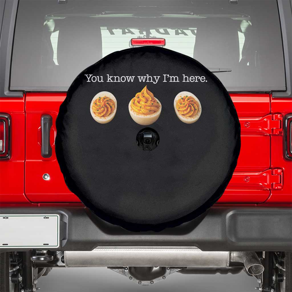 You Know Why I'm Here Deviled Eggs Spare Tire Cover Funny Thanksgiving Potluck TS02 Black Print Your Wear