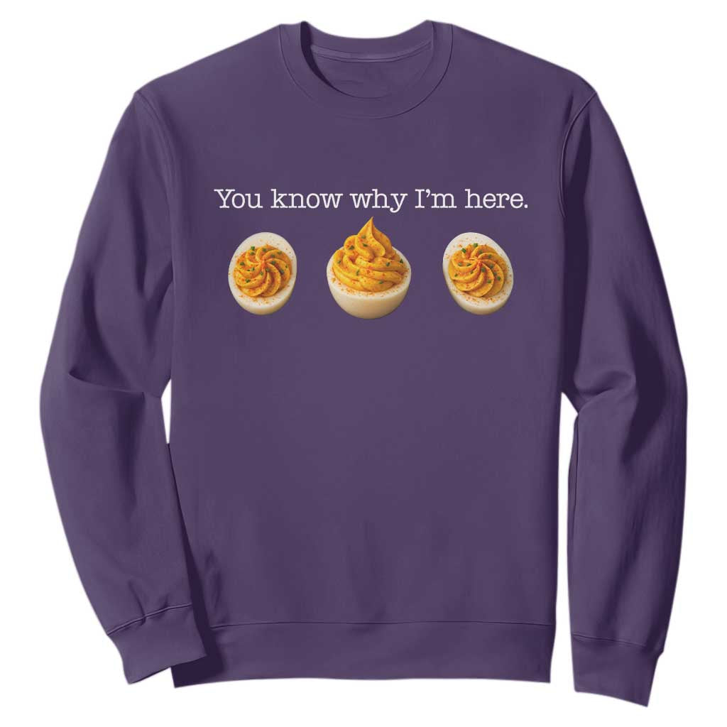 You Know Why I'm Here Deviled Eggs Sweatshirt Funny Thanksgiving Potluck TS02 Purple Print Your Wear
