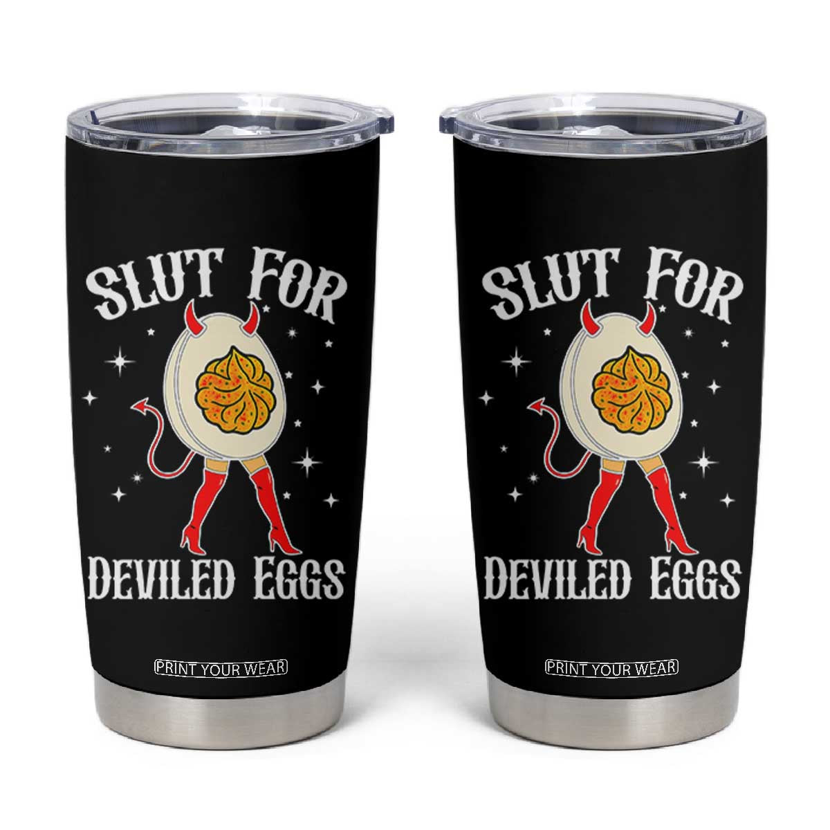 Funny Slut for Deviled Eggs Tumbler Cup Funny Naughty Thanksgiving Potluck TS02 Black Print Your Wear