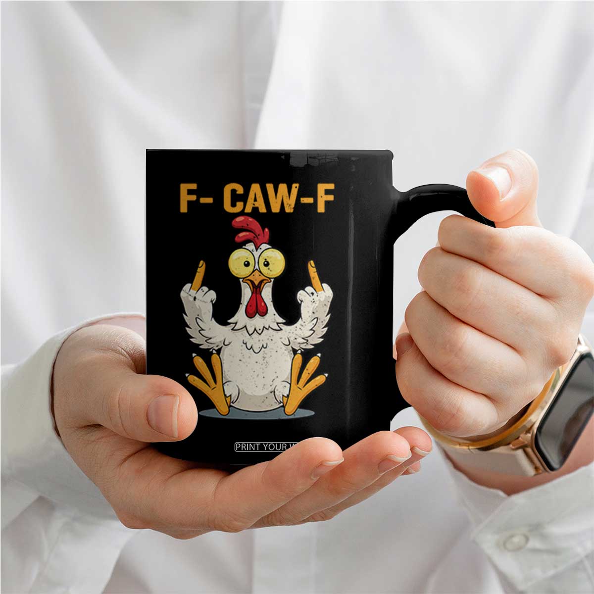 Funny F Caw F Sarcastic Chicken Meme Coffee Mug Middle Finger Offensive Humor TS02 Print Your Wear