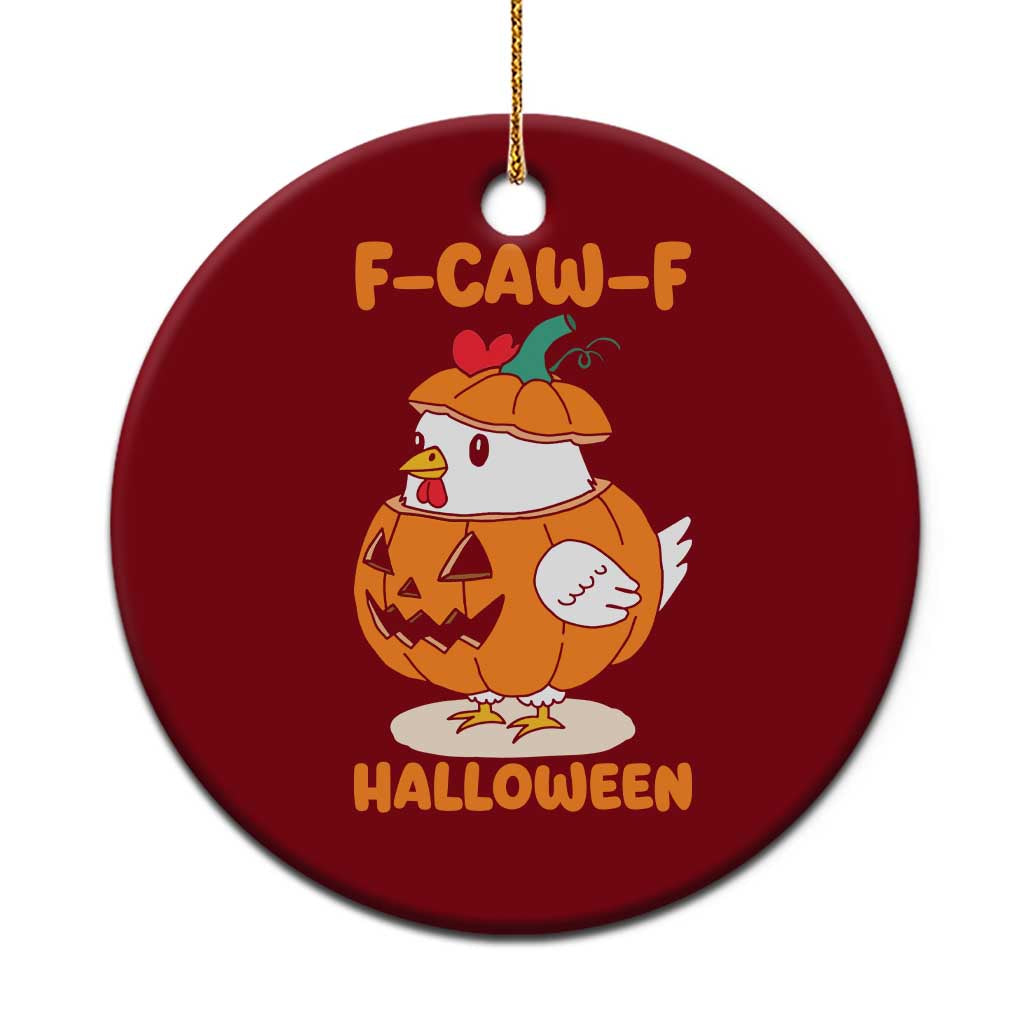 F Caw F Chicken Cute Halloween Costume Ceramic Ornament Funny Jack O LAttern Poultry Meme Fall Vibes TS02 1pc Red Print Your Wear