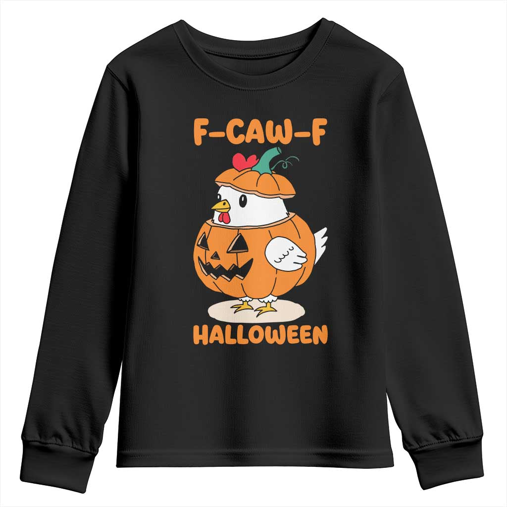 F Caw F Chicken Cute Halloween Costume Youth Sweatshirt Funny Jack O LAttern Poultry Meme Fall Vibes TS02 Black Print Your Wear