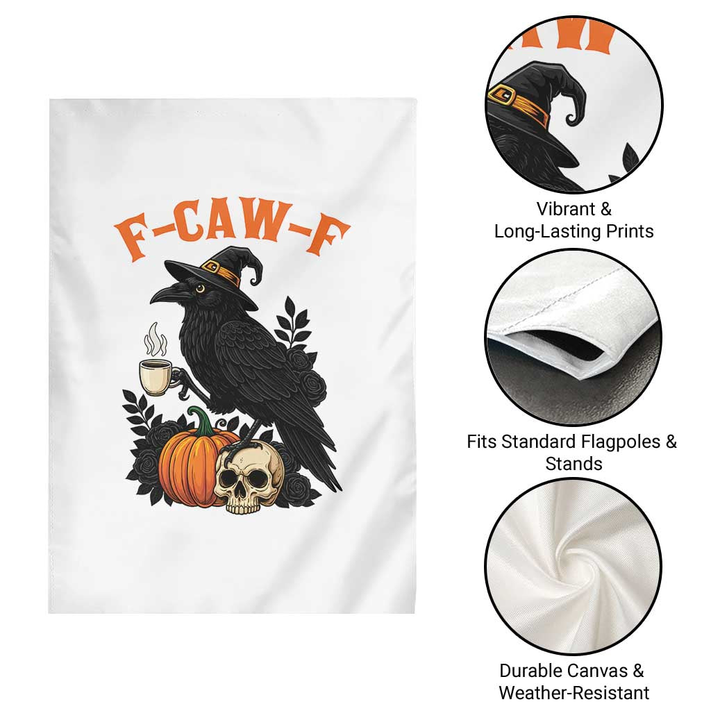 F Caw F Raven Witch Coffee Garden Flag Funny Halloween Sarcastic Gothic Bird with Attitude TS02 Print Your Wear