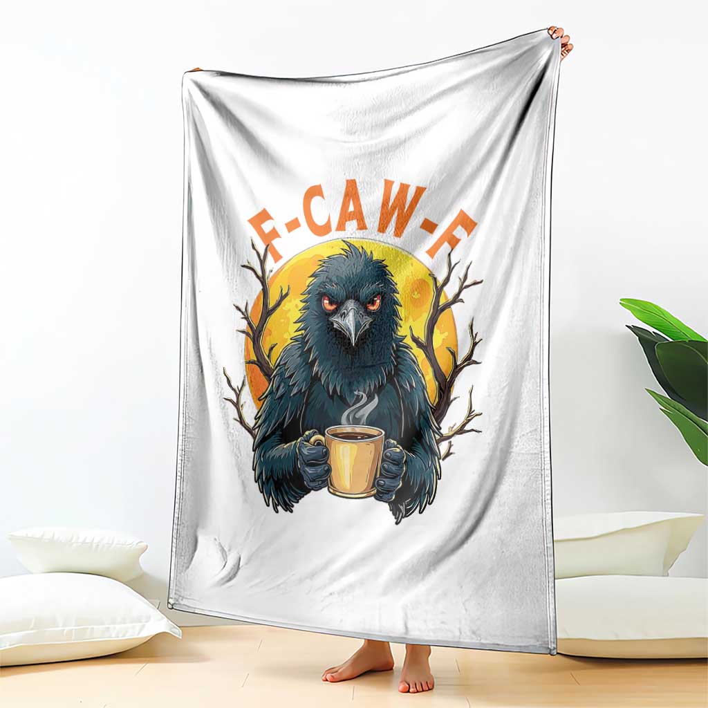F Caw F Raven Coffee Throw Blanket Funny Halloween Sarcastic Gothic Bird with Attitude TS02 Print Your Wear