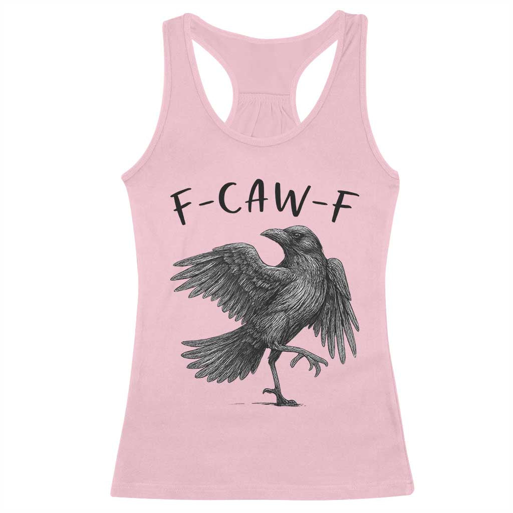 F Caw F Raven Graphic Racerback Tank Top Funny Sarcastic Bird with Attitude TS02 Light Pink Print Your Wear