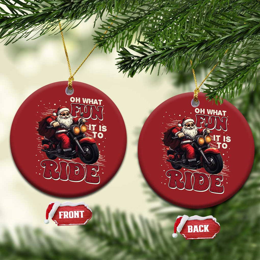 Biker Santa Claus Christmas Ornament Oh What Fun It Is To Ride Motorcycle Xmas TS02 Circle Red Print Your Wear