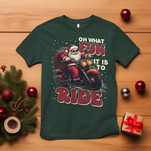 Santa Claus Biker T Shirt Oh What Fun It Is To Ride Motorcycle Christmas TS02 Dark Forest Green Printyourwear