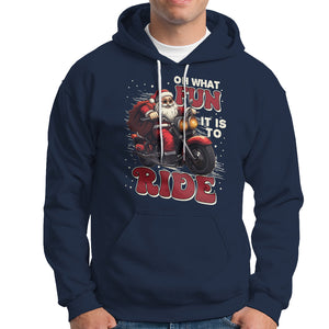 Santa Claus Biker Hoodie Oh What Fun It Is To Ride Motorcycle Christmas TS02 Navy Printyourwear