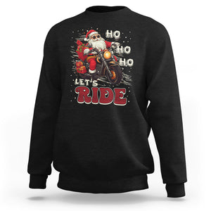 Santa Claus Biker Sweatshirt Ho Ho Ho Let's Ride Christmas TS02 Black Printyourwear